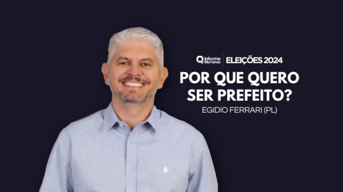 porque-quero-ser-prefeito-egidio